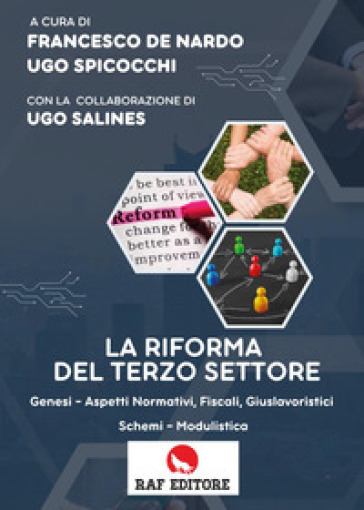 La riforma del terzo settore. Genesi, aspetti normativi, fiscali, giuslavoristici schemi,...