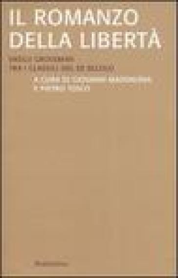 Il romanzo della libertà. Vasilij Grossman tra i classici del XX secolo