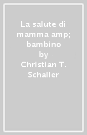 La salute di mamma & bambino