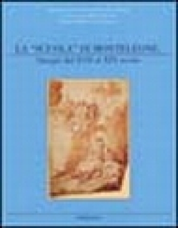 La «scuola» di Monteleone. Disegni dal XVII al XIX secolo