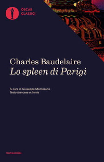 Lo spleen di Parigi. Piccoli poemi in prosa - Charles Baudelaire