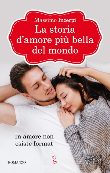 La storia d'amore più bella del mondo - Massimo Incerpi