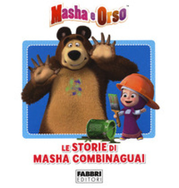 Le storie di Masha combinaguai. Masha e Orso - - Libro - Mondadori Store