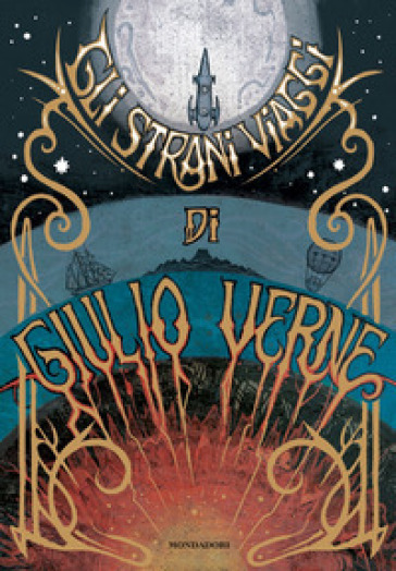 Gli strani viaggi di Giulio Verne - Jules Verne - Libro - Mondadori Store