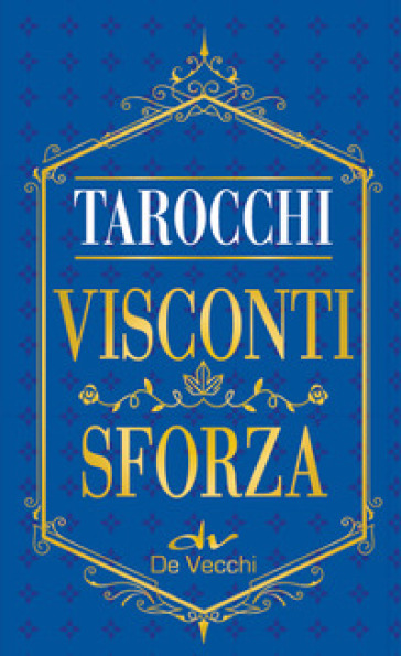 I tarocchi Visconti Sforza. Mini. Con 78 Carte - Mary Packard - Libro -  Mondadori Store