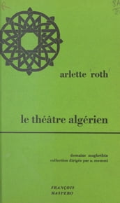 Le théâtre algérien de langue dialectale