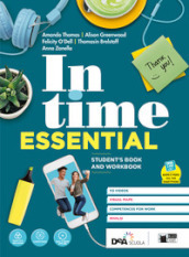 In time. Essential. Student s book e Workbook. Con Fascicolo In our times. Per il biennio degli Ist. tecnici. Con e-book. Con espansione online. Con DVD-ROM