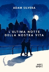 L ultima notte della nostra vita