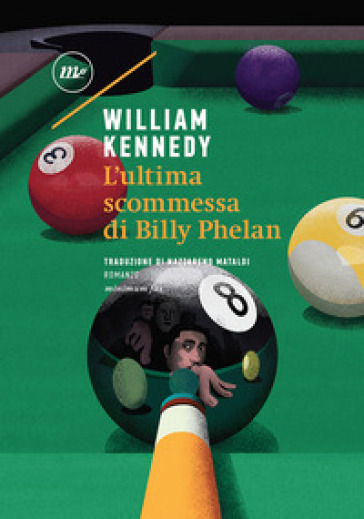L'ultima scommessa di Billy Phelan - William Kennedy - Libro - Mondadori  Store