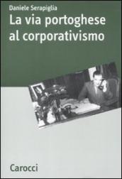 La via portoghese al corporativismo