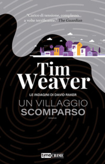 Un villaggio scomparso. Le indagini di David Raker. Vol. 10