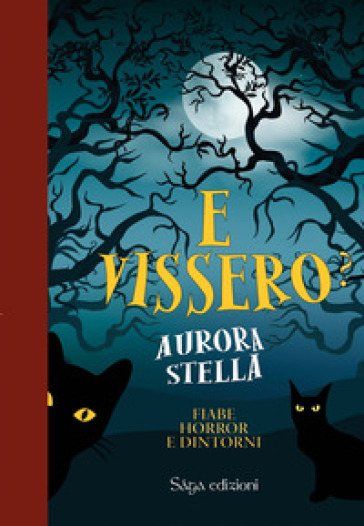 E vissero? Fiabe horror e dintorni